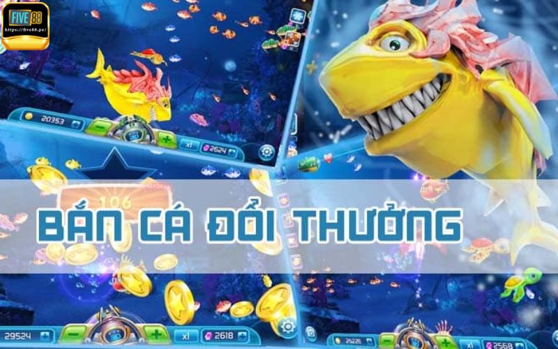 Những tựa game bắn cá đổi thưởng hot nhất tại Five88